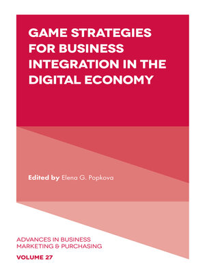 cover image of Game Strategies for Business Integration in the Digital Economy